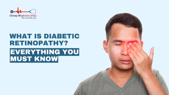 What is Diabetic Retinopathy? Everything You Must Know