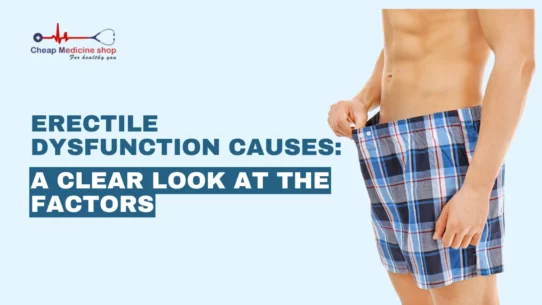Erectile Dysfunction Causes