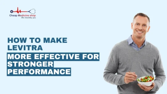 How to Make Levitra More Effective