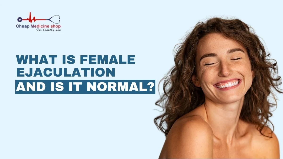What Is Female Ejaculation and Is It Normal?
