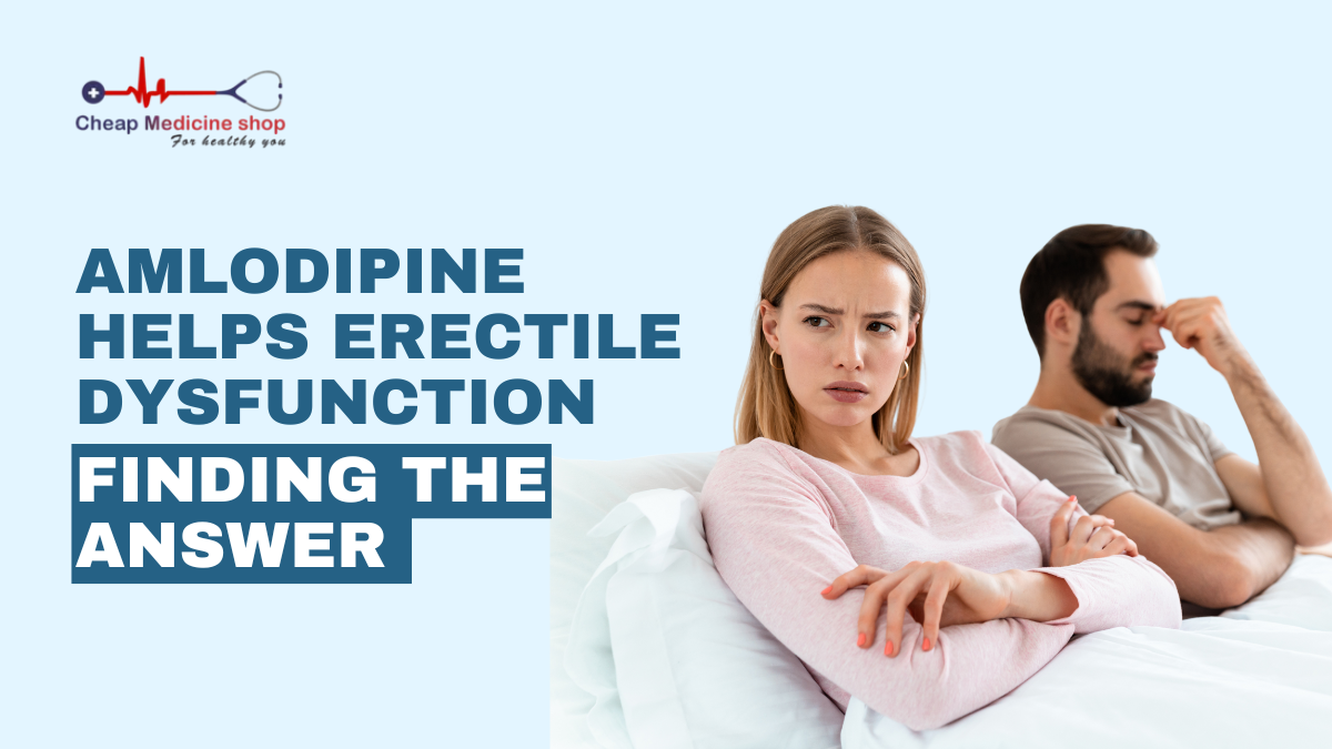 Amlodipine Helps Erectile Dysfunction