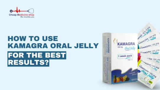 How to Use Kamagra Oral Jelly