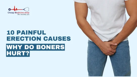 Painful Erection Causes