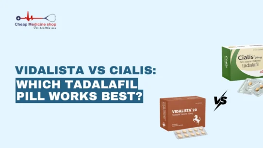 Vidalista vs Cialis: Which Tadalafil Pill Works Best?