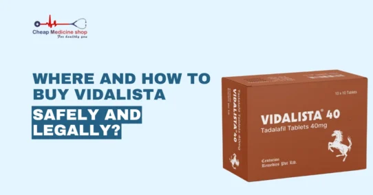 Where and How to Buy Vidalista