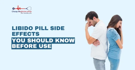 Libido Pill Side Effects