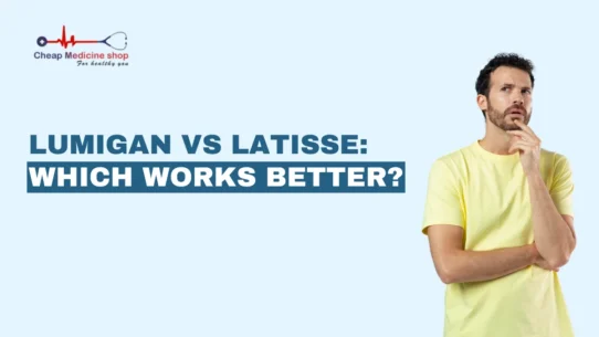 Lumigan vs Latisse:Which works better?