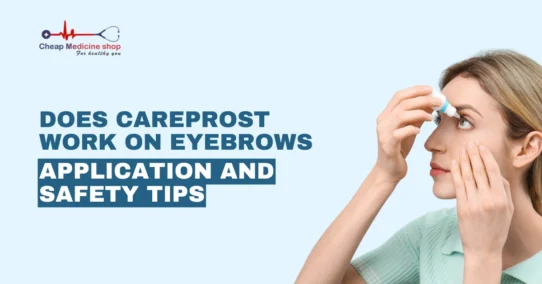 Does Careprost Work on Eyebrows