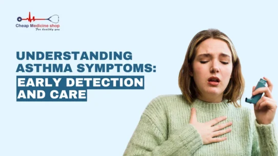 Understanding asthma symptoms: Early detection and care