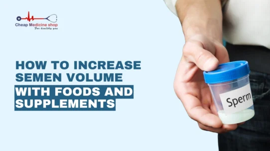 How to Increase Semen Volume
