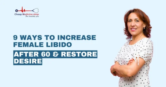 how to increase female libido after 60​