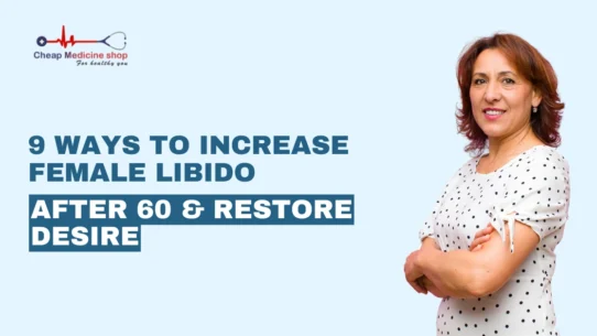 how to increase female libido after 60​